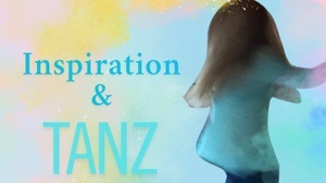 Inspiration und Tanz - Orientiert an ecstatic dance