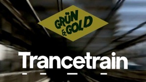 TRANCETRAIN x Grün&Gold