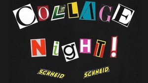 Collage Night @ ihmeKULT!