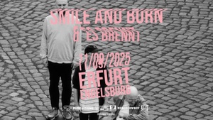 SMILE & BURN + ES BRENNT L I V E