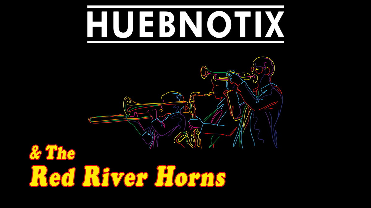 Titelbild der Veranstaltung HUEBNOTIX & The Red River Horns