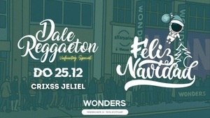 Dale Reggaeton "Feliz Navidad" x Wonders Stuttgart / DO 25.12.25