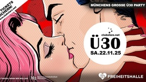 ★ Münchens große Ü30 Party I Freiheitshalle SA. 22.11. 🎁 1x Vodka Bull Welcome ab ❗20 Uhr