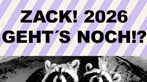 ZACK! 2026 – Geht’s noch?