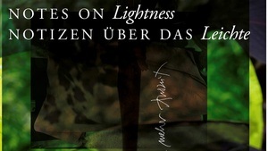 Notes on Lightness / Notizen über das Leichte