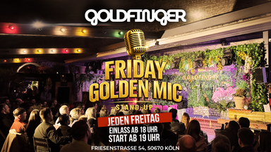Friday Golden Mic Stand- Up Comedy