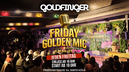 Friday Golden Mic Stand- Up Comedy