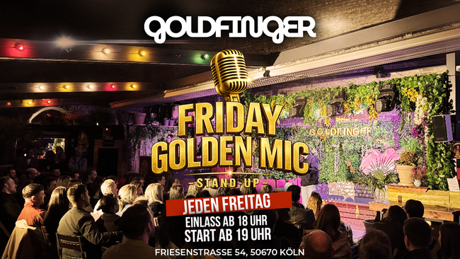 Friday Golden Mic Stand- Up Comedy
