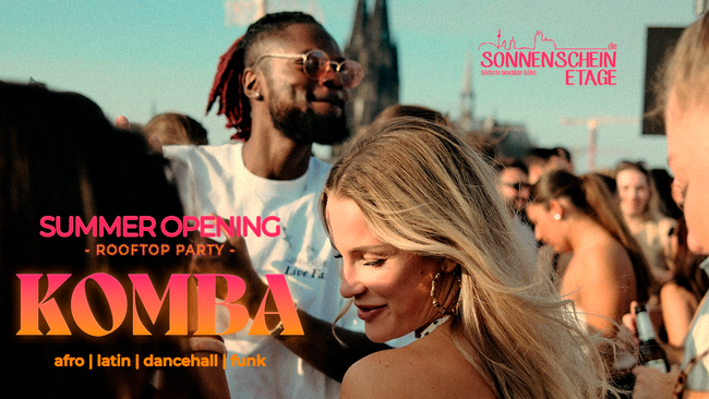 KOMBA | SUMMER OPENING · ROOFTOP PARTY 🌞