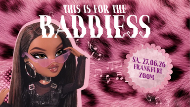 Baddiess Party • Zoom Frankfurt