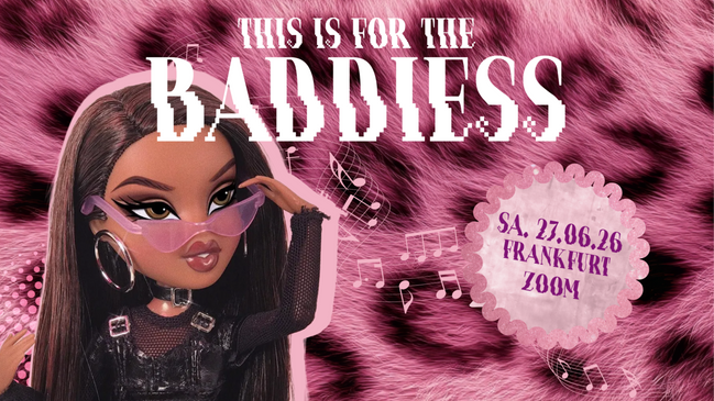 Baddiess Party • Zoom Frankfurt