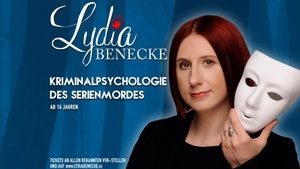 Lydia Benecke - Die Kriminalpsychologie des Serienmordes