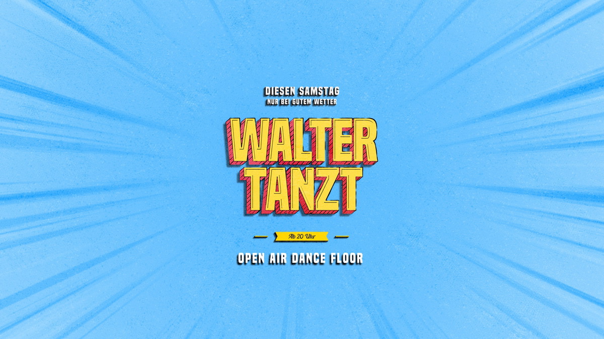 Titelbild der Veranstaltung Walter Tanzt - Charts, Indie, Hip Hop, Classics | Mit Ali James