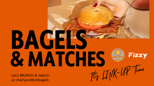 BAGELS & MATCHES FOR BRUNCH