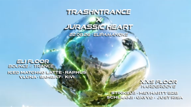 trashntrance x Jurassic Heart