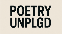 Poetry UNPLGD