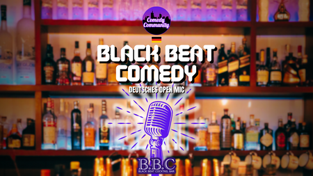Black Beat Comedy & Cocktails (Deutsch)