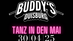 🔥🎉 TANZ IN DEN MAI – DIE MEGA-PARTY IM BUDDY'S! 🎉🔥