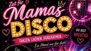 Die Disco für die Mama‘s