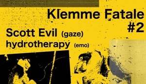 Klemme Fatale #2 | Scott Evil & hydrotherapy