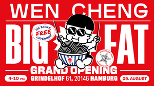BIG FAT OPENING - Wen Cheng Hamburg
