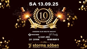 10 Jahre storms söben - Die Jubiläumsparty