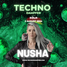 Techno Dampfer Köln w/Nusha