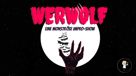 Werwolf - eine monströse Impro-Show