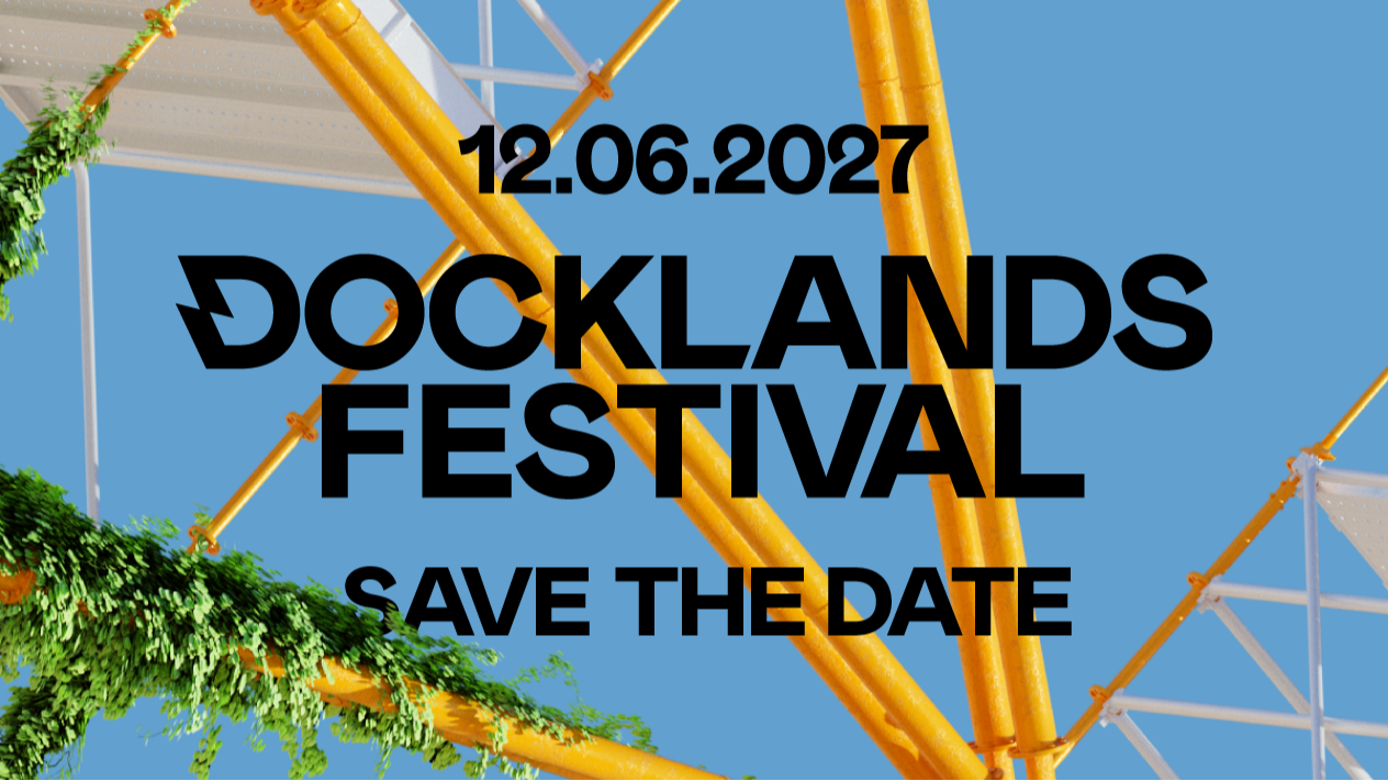DOCKLANDS FESTIVAL 2027