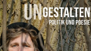 UNGESTALTEN Politik & Poesie - Kabarett von Sunna Huygen
