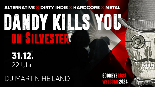 Silvester Special: DANDY KILLS YOU | DJ Martin Heiland