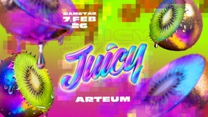 JUICY • FIRST PARTY 2026 | Arteum