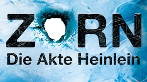 Zorn*Die Akte Heinlein - Die Lesung  mit Stephan Ludwig
