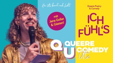Ich fühl`s! Queere Comedy und Poetry