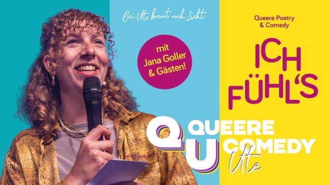 Ich fühl`s! Queere Comedy und Poetry