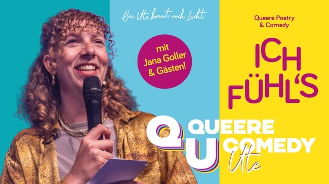 Ich fühl`s! Queere Comedy und Poetry