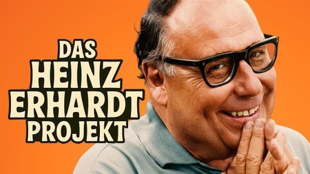 DAS HEINZ ERHARDT PROJEKT - AUGEN AUF UND DURCH