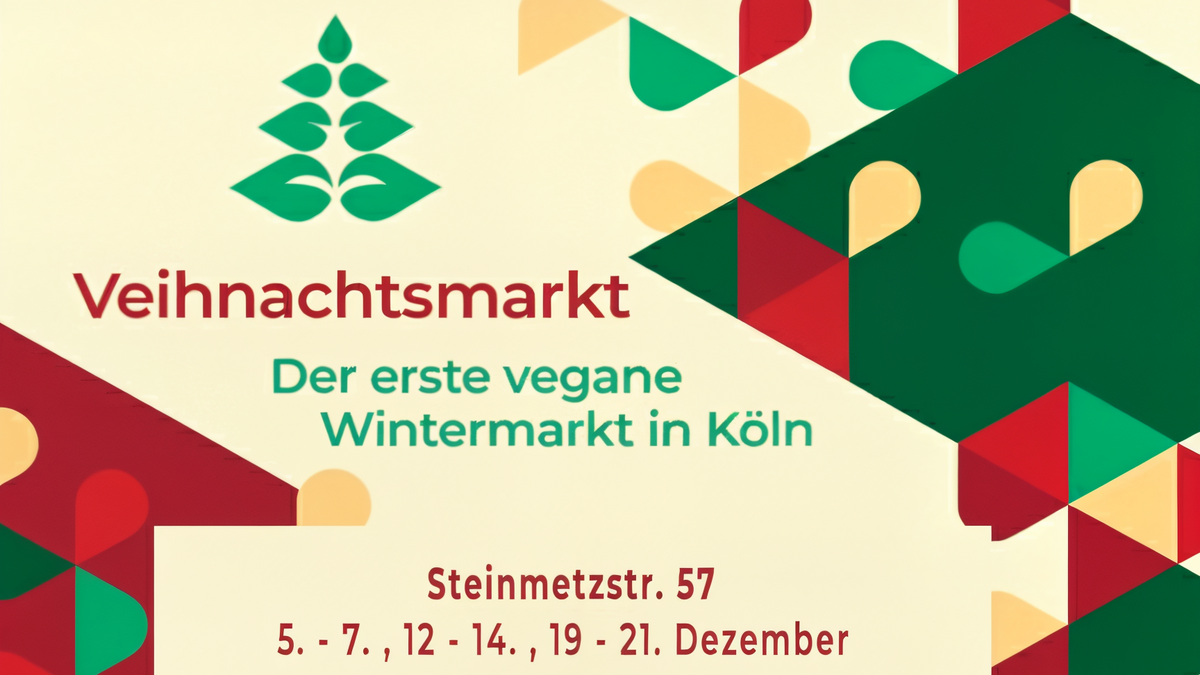 Veihnachtsmarkt - Kölns erster veganer Weihnachtsmarkt