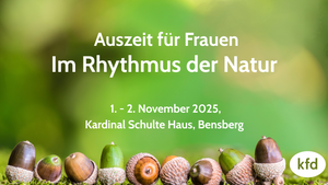 Auszeit für Frauen – Im Rhythmus der Natur