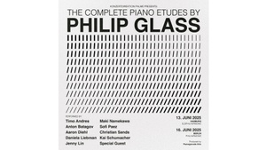 The Complete Etudes by Philip Glass | Berlin