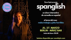 Spanglish: Show Interactivo de Comedia en Español (Comedy in Spanish)