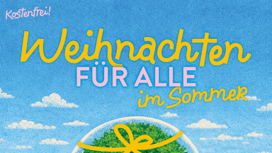 Weihnachten für Alle – Im Sommer!