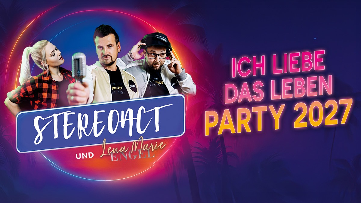 Stereoact feat. Lena Marie Engel - Ich liebe das Leben - Party 2027