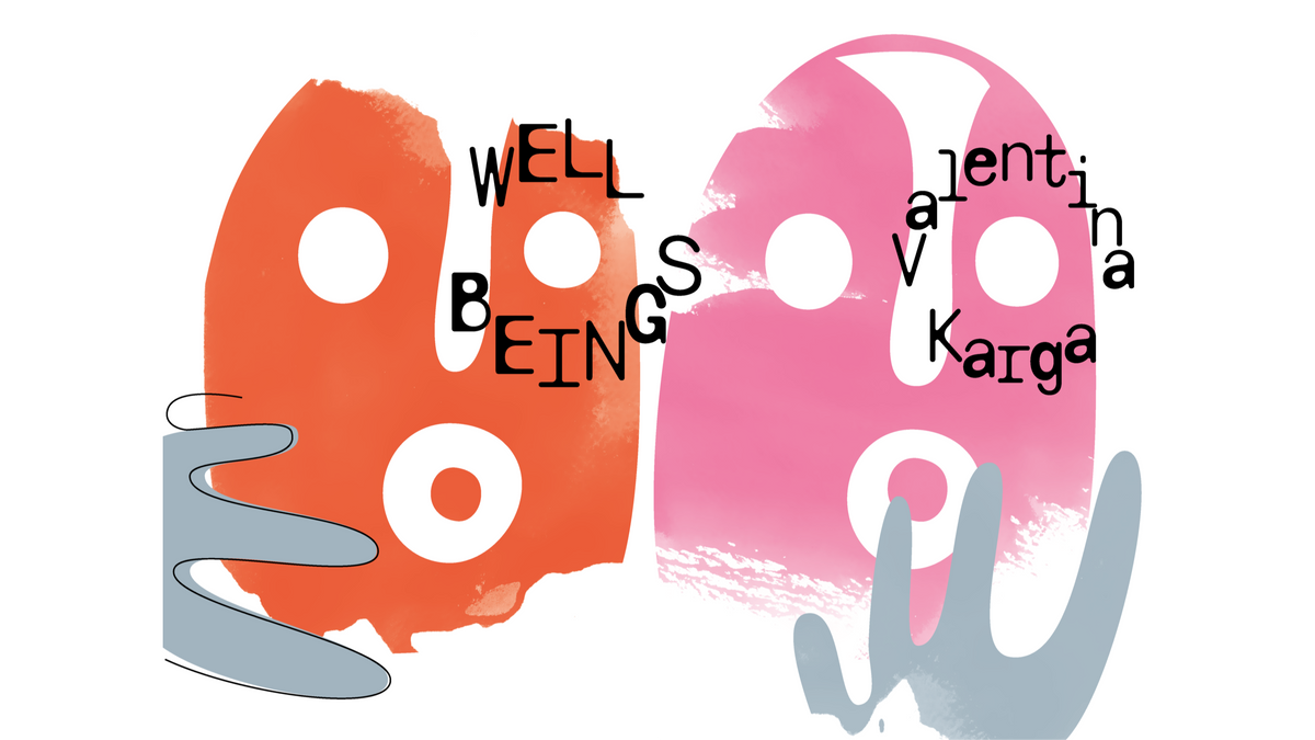 Valentina Karga – Well Beings