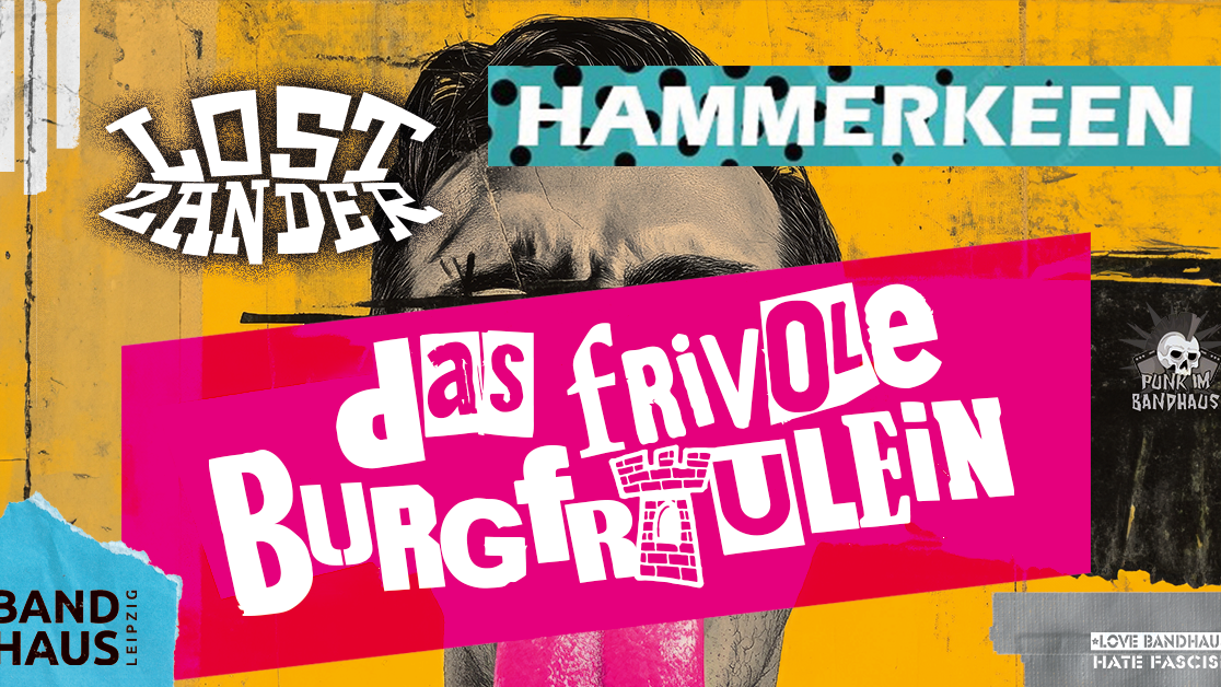 Titelbild der Veranstaltung Das frivole Burgfräulein + Hammerkeen + Lost Zander