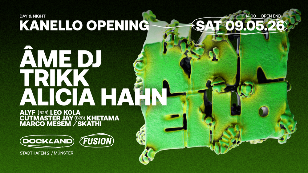 KANELLO Opening w/ ÂME DJ, TRIKK, ALICIA HAHN