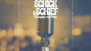 Schick & Schief: Karaoke mit Max