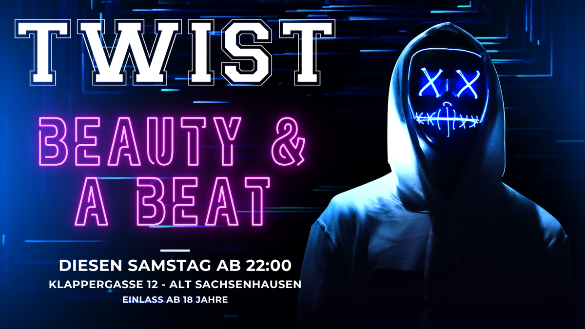 Titelbild der Veranstaltung TWIST - Beauty & a Beat