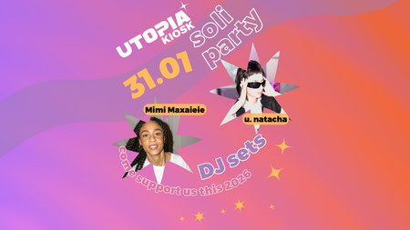 UTOPIA Kiosk Soli-Party