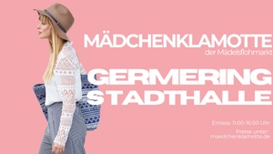Mädchenklamotte @ Germering Stadthalle